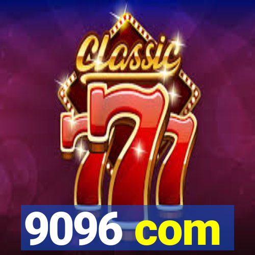 9096 com